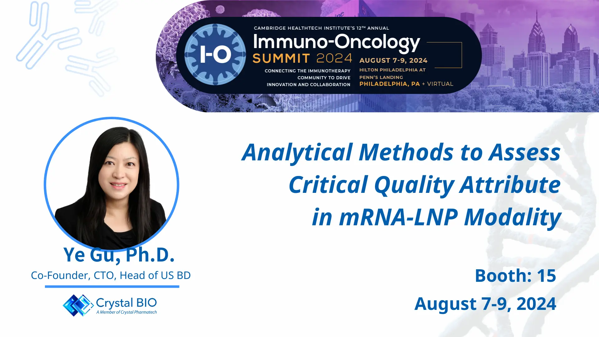 Immuno-Oncology Summit 2024 - Meet Crystal Bio at Booth 15